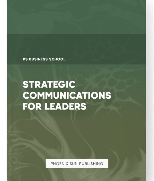 Strategic Communications for Leaders