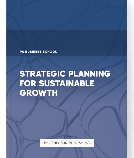 Strategic Planning for Sustainable Growth