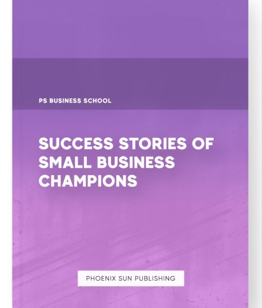 Success Stories of Small Business Champions