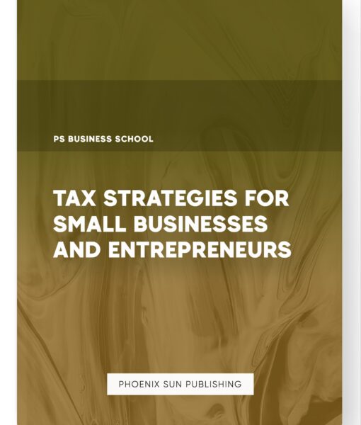 Tax Strategies for Small Businesses and Entrepreneurs