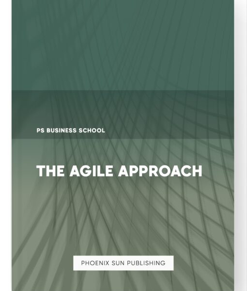 The Agile Approach