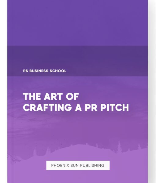 The Art of Crafting a PR Pitch