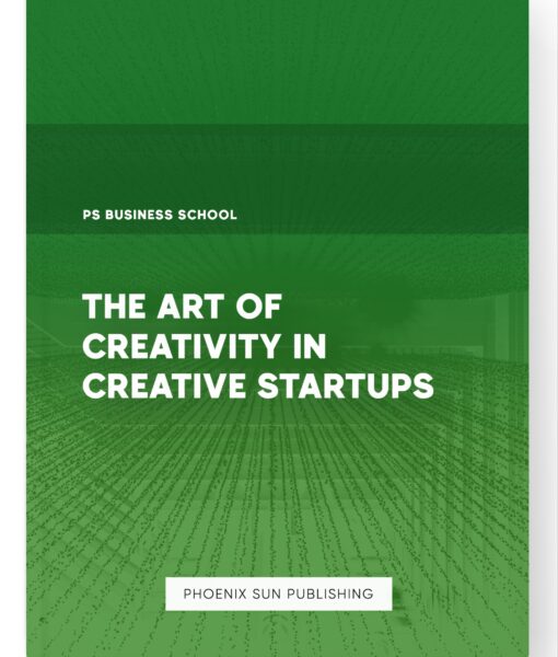 The Art of Creativity in Creative Startups