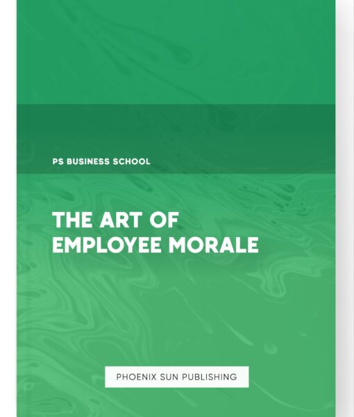 The Art of Employee Morale