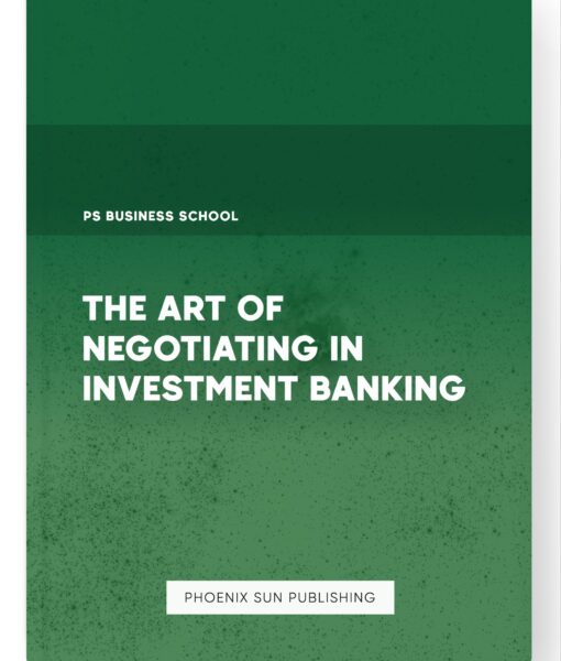 The Art of Negotiating in Investment Banking