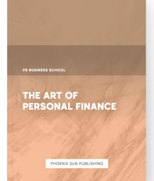 The Art of Personal Finance