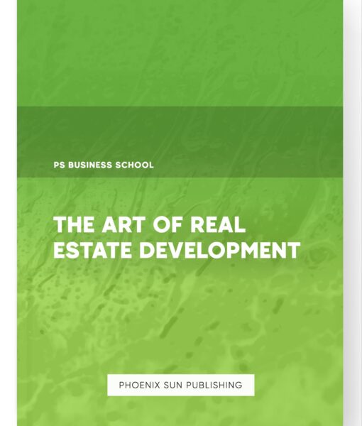 The Art of Real Estate Development