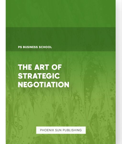 The Art of Strategic Negotiation