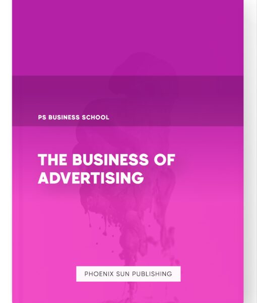 The Business of Advertising