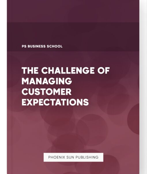 The Challenge of Managing Customer Expectations