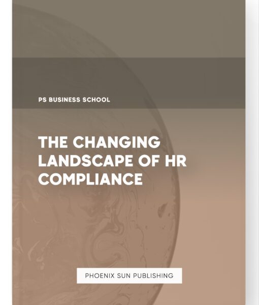 The Changing Landscape of HR Compliance