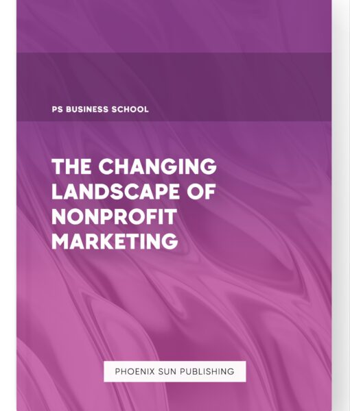 The Changing Landscape of Nonprofit Marketing