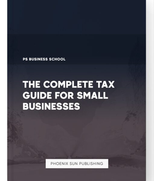 The Complete Tax Guide for Small Businesses