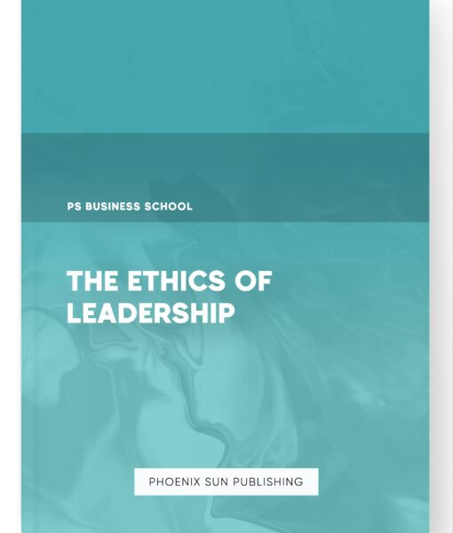 The Ethics of Leadership