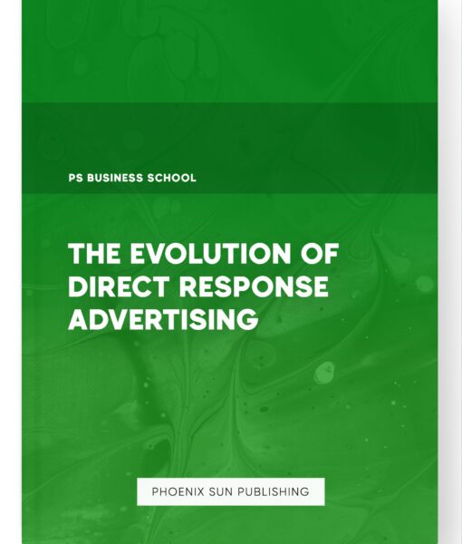 The Evolution of Direct Response Advertising