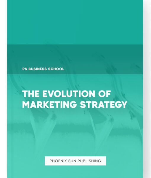 The Evolution of Marketing Strategy