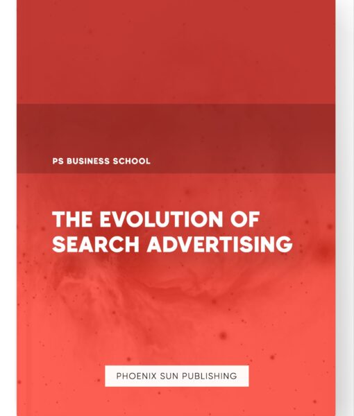 The Evolution of Search Advertising