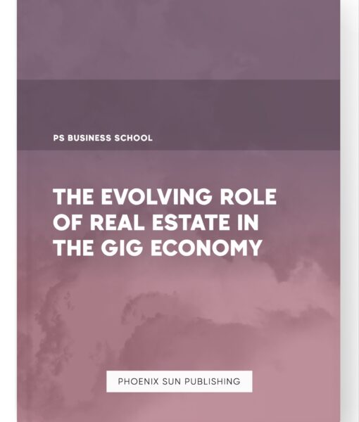 The Evolving Role of Real Estate in the Gig Economy