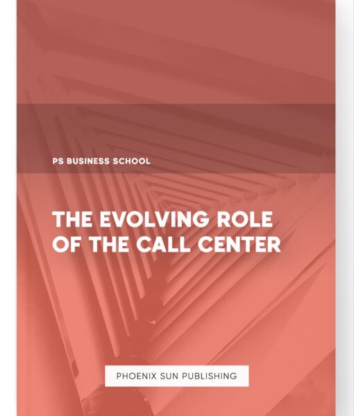 The Evolving Role of the Call Center