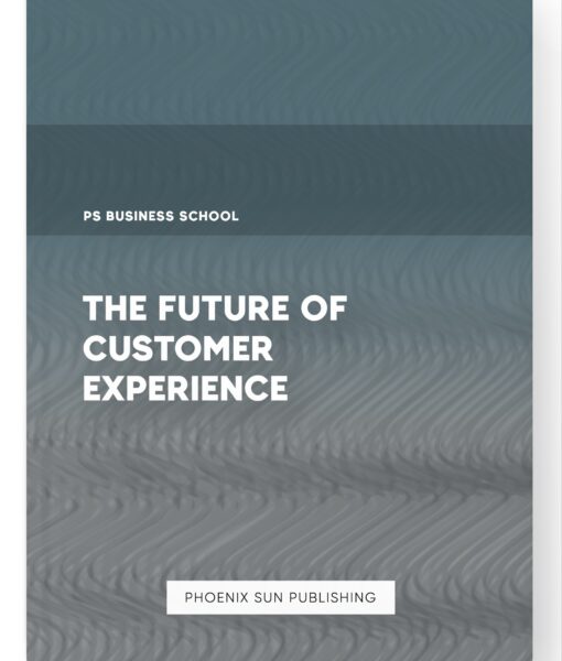 The Future of Customer Experience