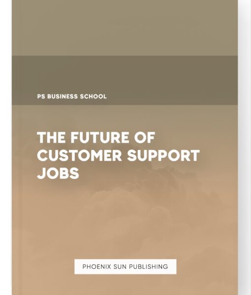 The Future of Customer Support Jobs