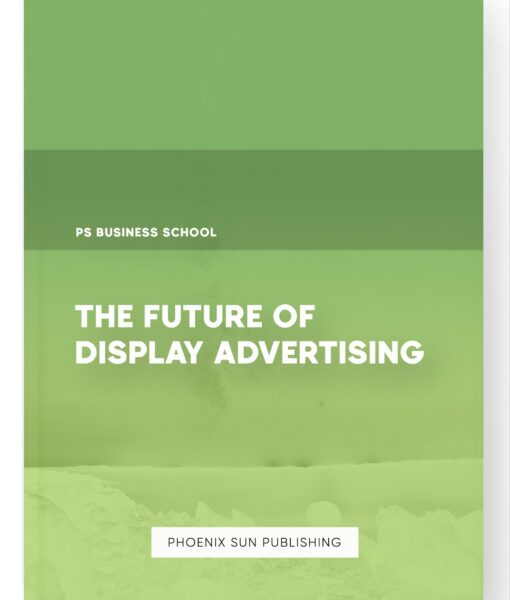 The Future of Display Advertising