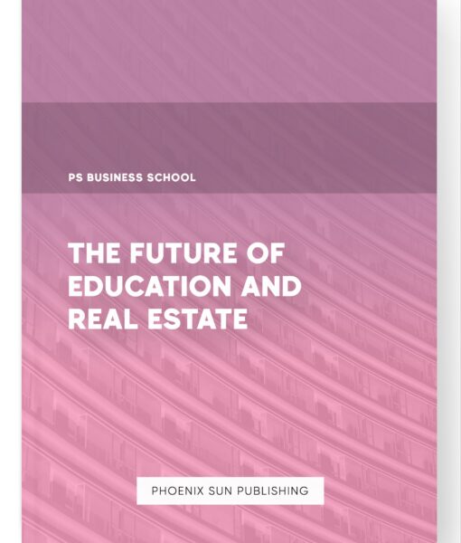 The Future of Education and Real Estate