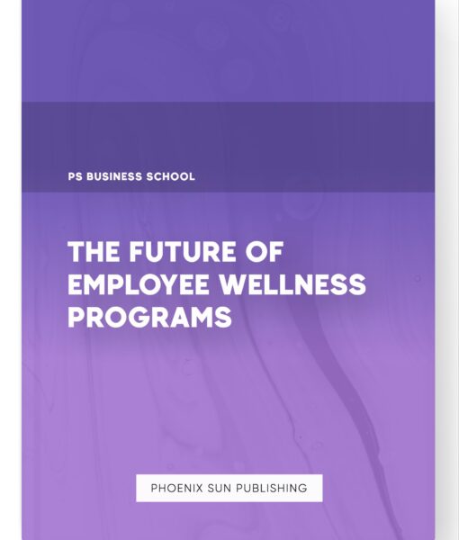 The Future of Employee Wellness Programs