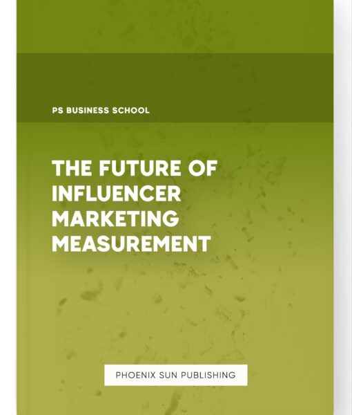 The Future of Influencer Marketing Measurement