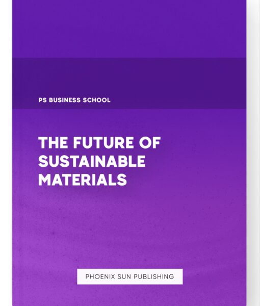 The Future of Sustainable Materials