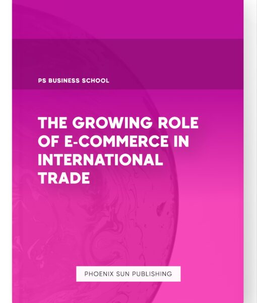 The Growing Role of E-commerce in International Trade