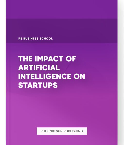 The Impact of Artificial Intelligence on Startups