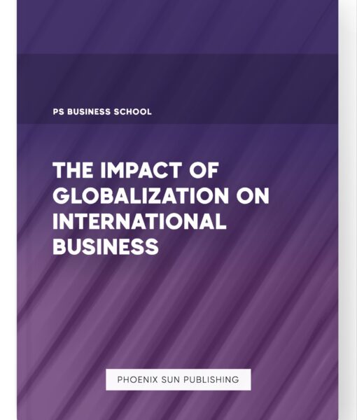 The Impact of Globalization on International Business