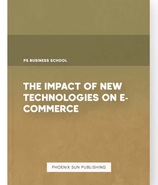 The Impact of New Technologies on E-commerce