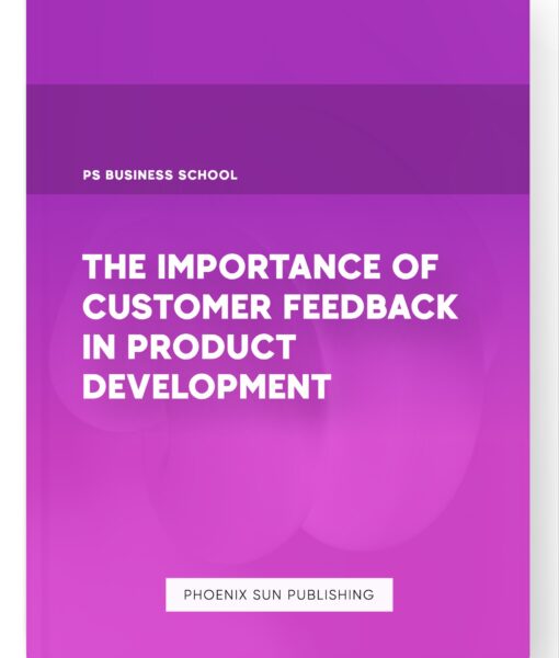 The Importance of Customer Feedback in Product Development