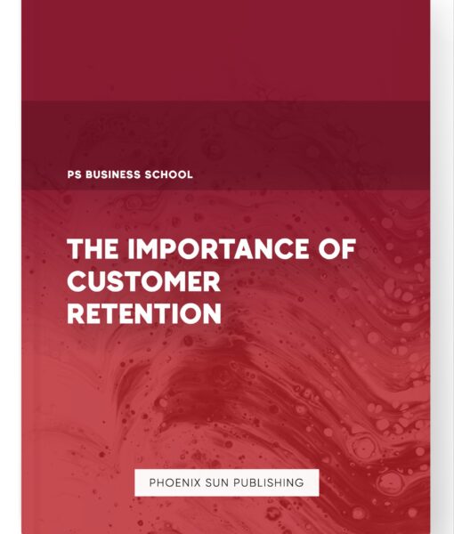 The Importance of Customer Retention