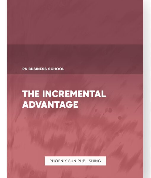 The Incremental Advantage