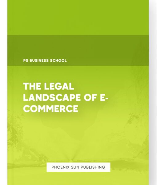 The Legal Landscape of E-commerce