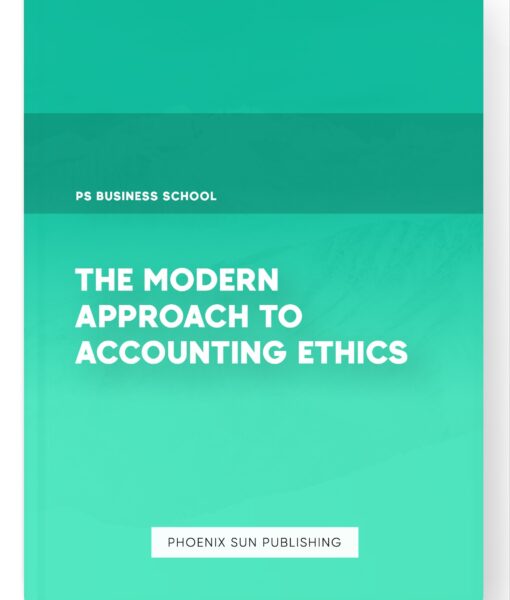 The Modern Approach to Accounting Ethics