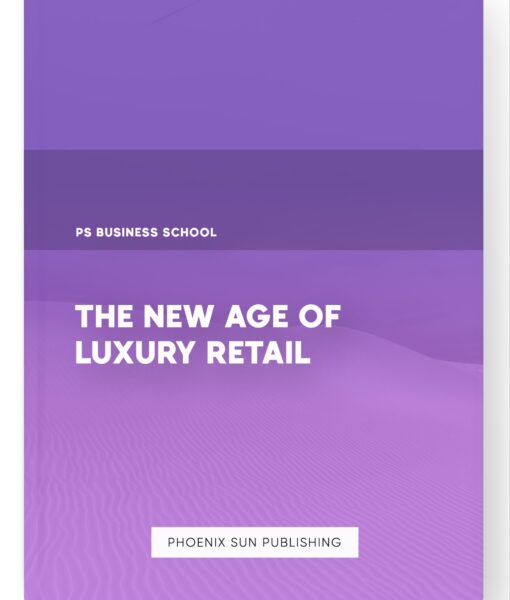 The New Age of Luxury Retail