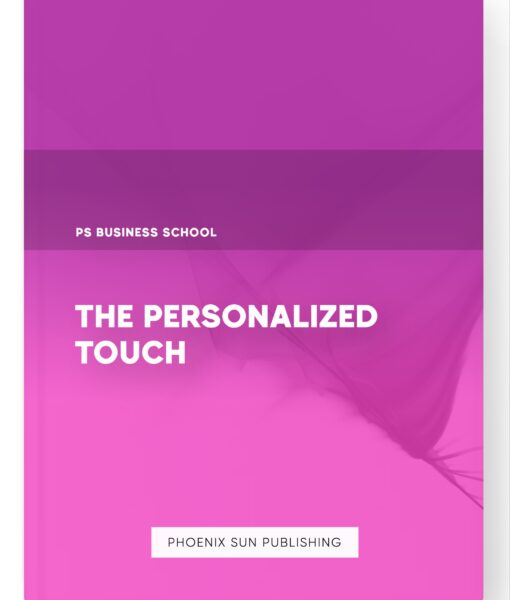 The Personalized Touch