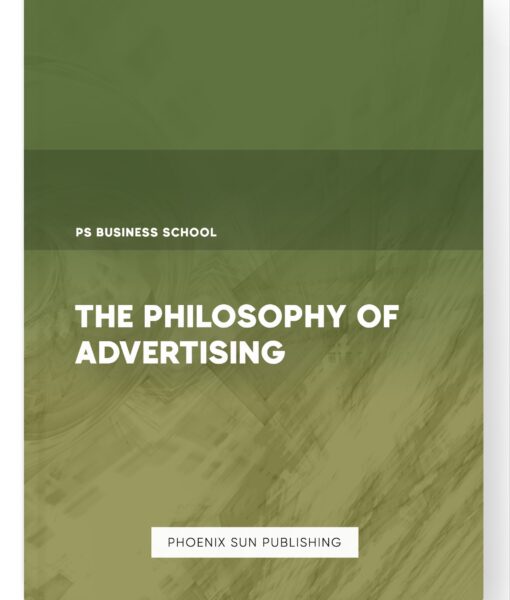 The Philosophy of Advertising