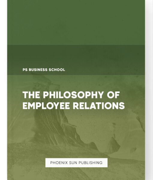 The Philosophy of Employee Relations