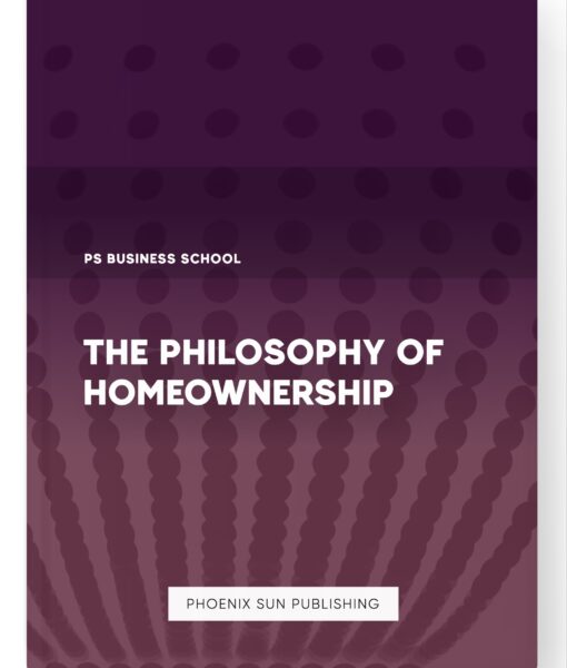 The Philosophy of Homeownership