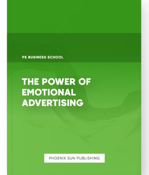 The Power of Emotional Advertising