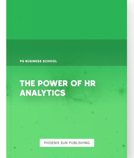 The Power of HR Analytics