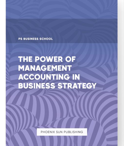 The Power of Management Accounting in Business Strategy