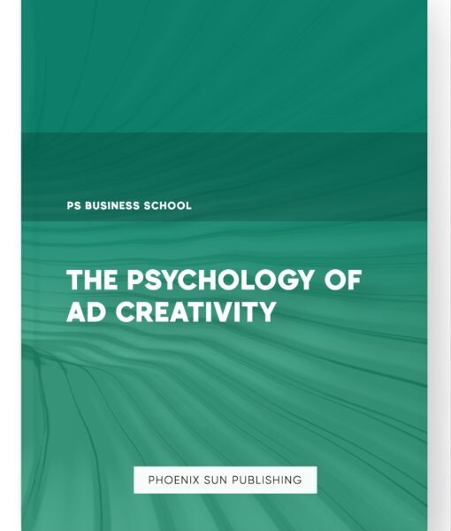 The Psychology of Ad Creativity