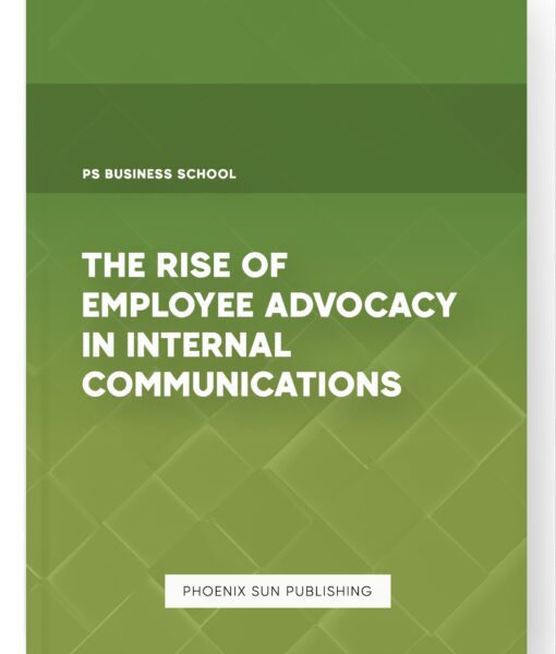 The Rise of Employee Advocacy in Internal Communications