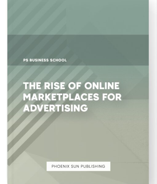 The Rise of Online Marketplaces for Advertising